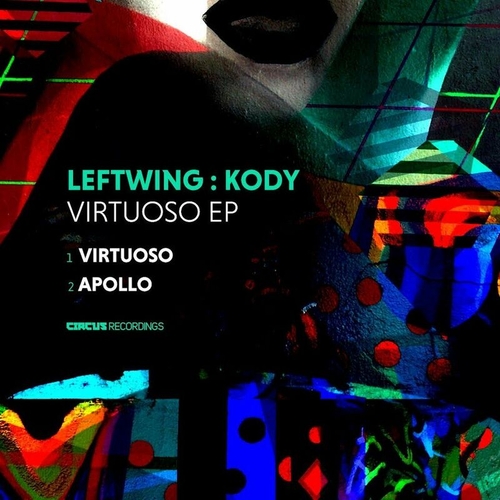 Leftwing  Kody - Virtuoso EP [CIRCUS159]